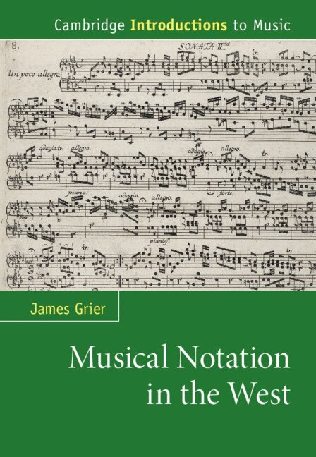 James Grier - Musical Notation in the West, Inbunden