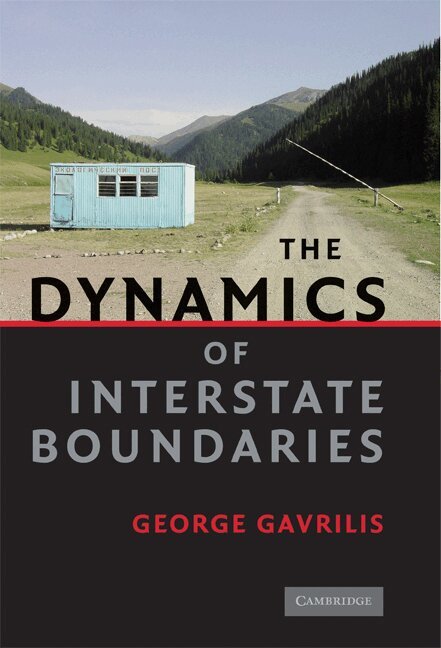 George Gavrilis - The Dynamics of Interstate Boundaries, Inbunden. Tillgänglighet: Lägg i varukorg