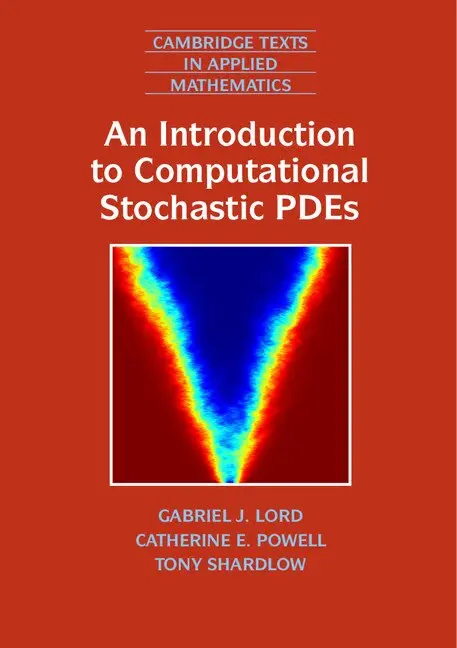 Gabriel J. Lord, Catherine E. Powell, Tony Shardlow - An Introduction to Computational Stochastic PDEs, Inbunden. Tillgänglighet: Lägg i varukorg