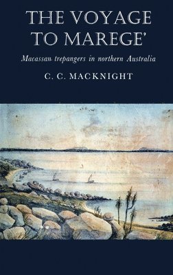 Campbell Macknight - The Voyage to Marege', Häftad