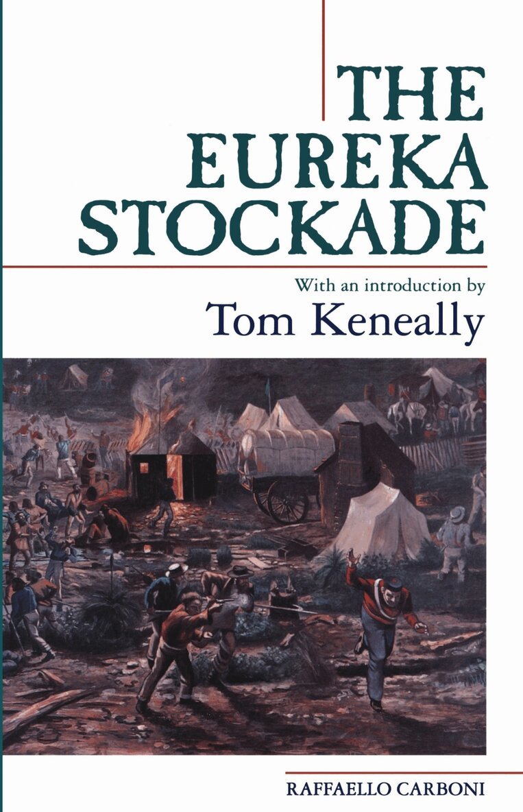 Melbourne University Publishing - Eureka Stockade-3Rd Ed, Häftad. Tillgänglighet: Tillfälligt slut