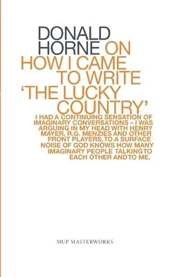 Donald Horne - On How I Came To Write 'the Lucky Country', Häftad. Tillgänglighet: Tillfälligt slut
