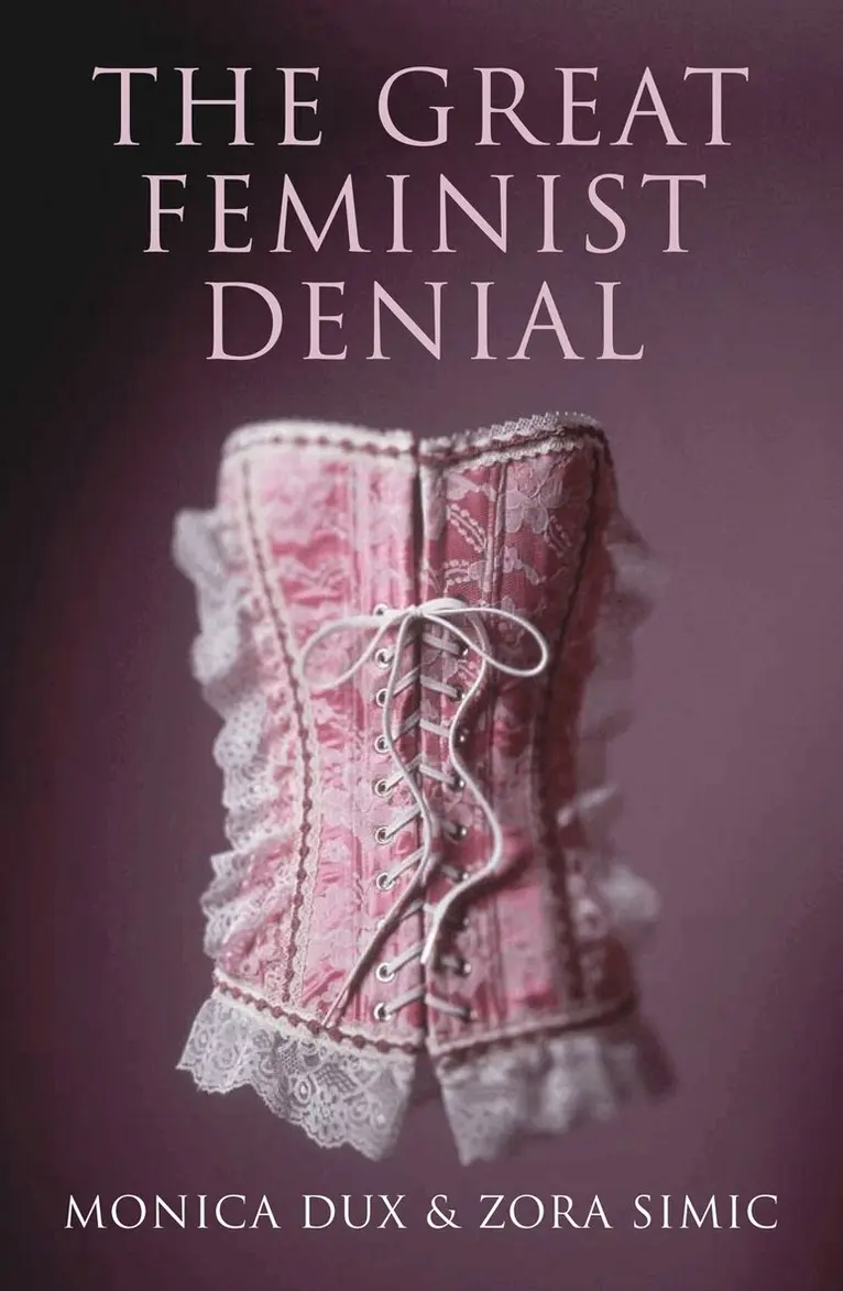 Monica Dux, Zora Simic - Great Feminist Denial, Häftad. Tillgänglighet: Tillfälligt slut