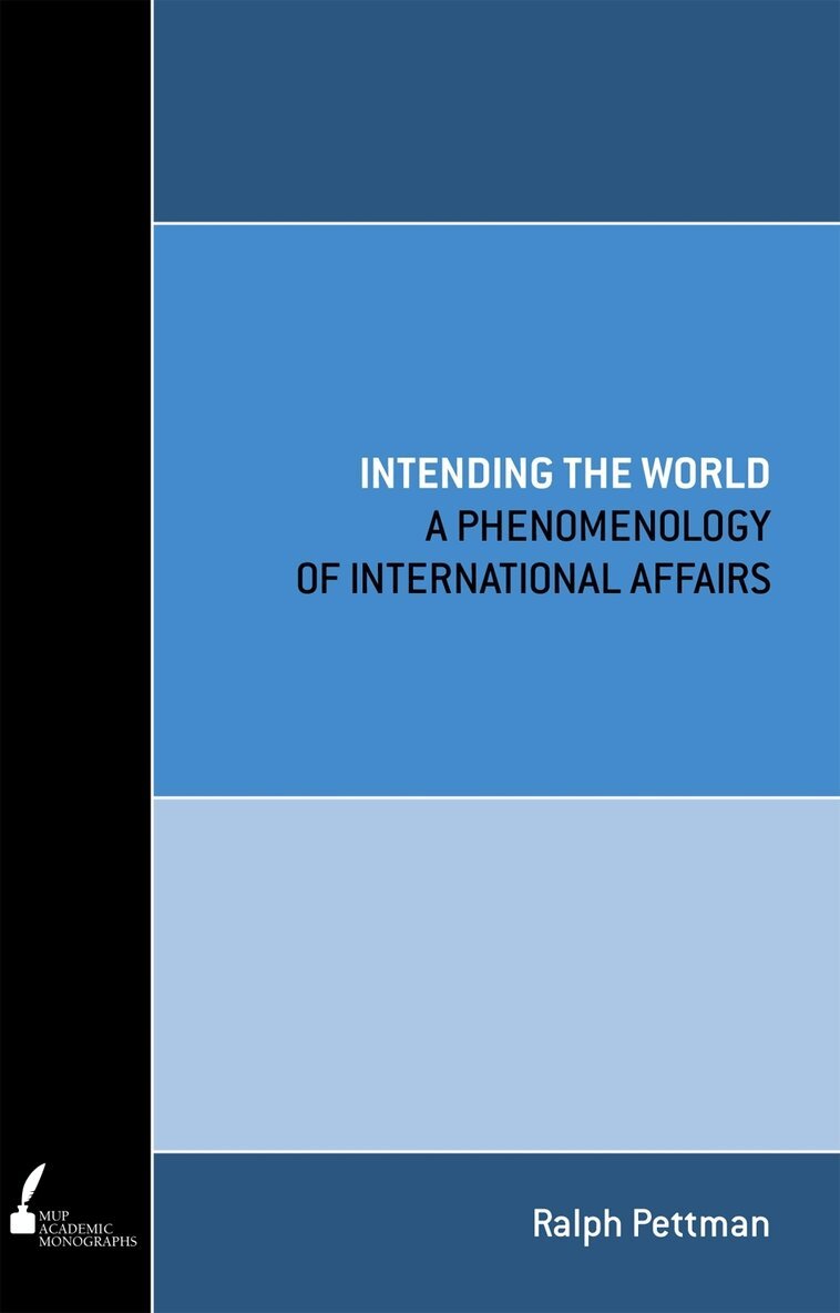 Ralph Pettman - Intending the World, Häftad