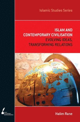 Halim Rane - Islam and Contemporary Civilisation, Häftad. Tillgänglighet: Tillfälligt slut