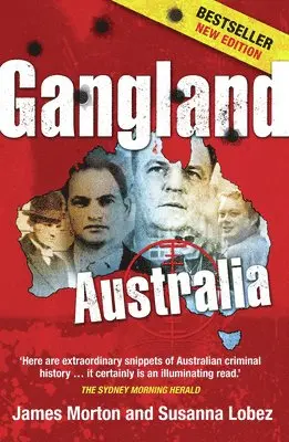 Susanna Lobez, James Morton - Gangland Australia, Häftad. Tillgänglighet: Tillfälligt slut