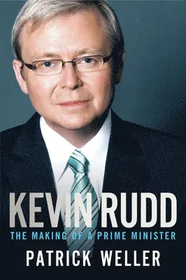 Patrick Weller - Kevin Rudd: Twice Prime Minister, Häftad. Tillgänglighet: Tillfälligt slut