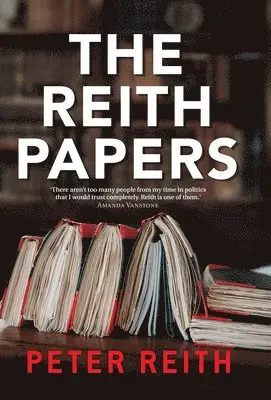 Peter Reith - The Reith Papers, Häftad. Tillgänglighet: Tillfälligt slut
