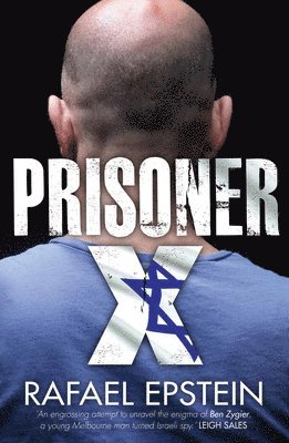 Rafael Epstein - Prisoner X, Häftad. Tillgänglighet: Tillfälligt slut