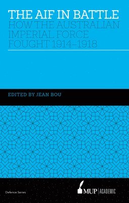 Jean Bou, Jean Bou - AIF in Battle, Inbunden. Tillgänglighet: Tillfälligt slut