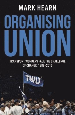 Mark Hearn - Organising Union, Häftad. Tillgänglighet: Tillfälligt slut
