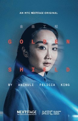 Anchuli Felicia King - Golden Shield: Mtc Nextstage Original, Häftad
