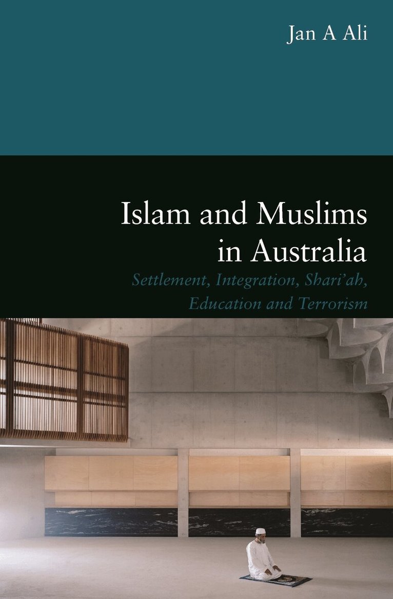 Jan A Ali - Islam and Muslims in Australia, Häftad. Tillgänglighet: Tillfälligt slut