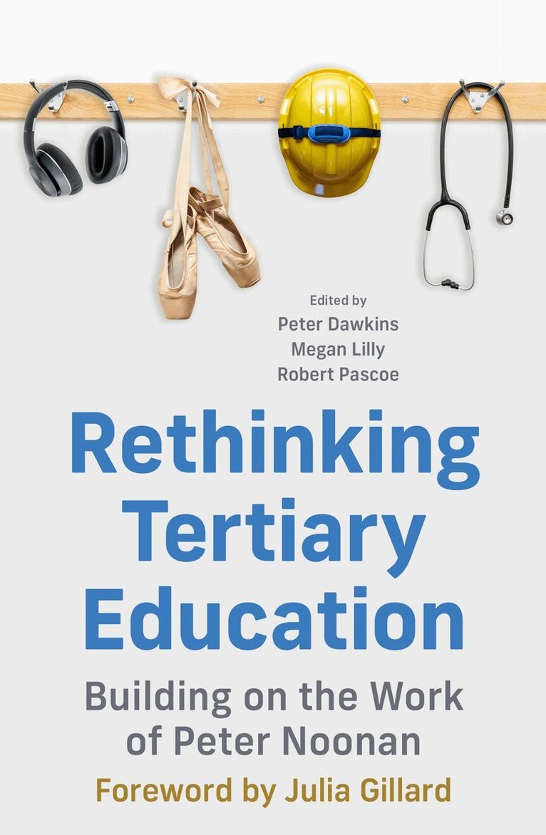 Peter Dawkins, Megan Lilly, Peter Dawkins, Megan Lilly, Robert Pascoe - Rethinking Tertiary Education, Häftad. Tillgänglighet: Lägg i varukorg