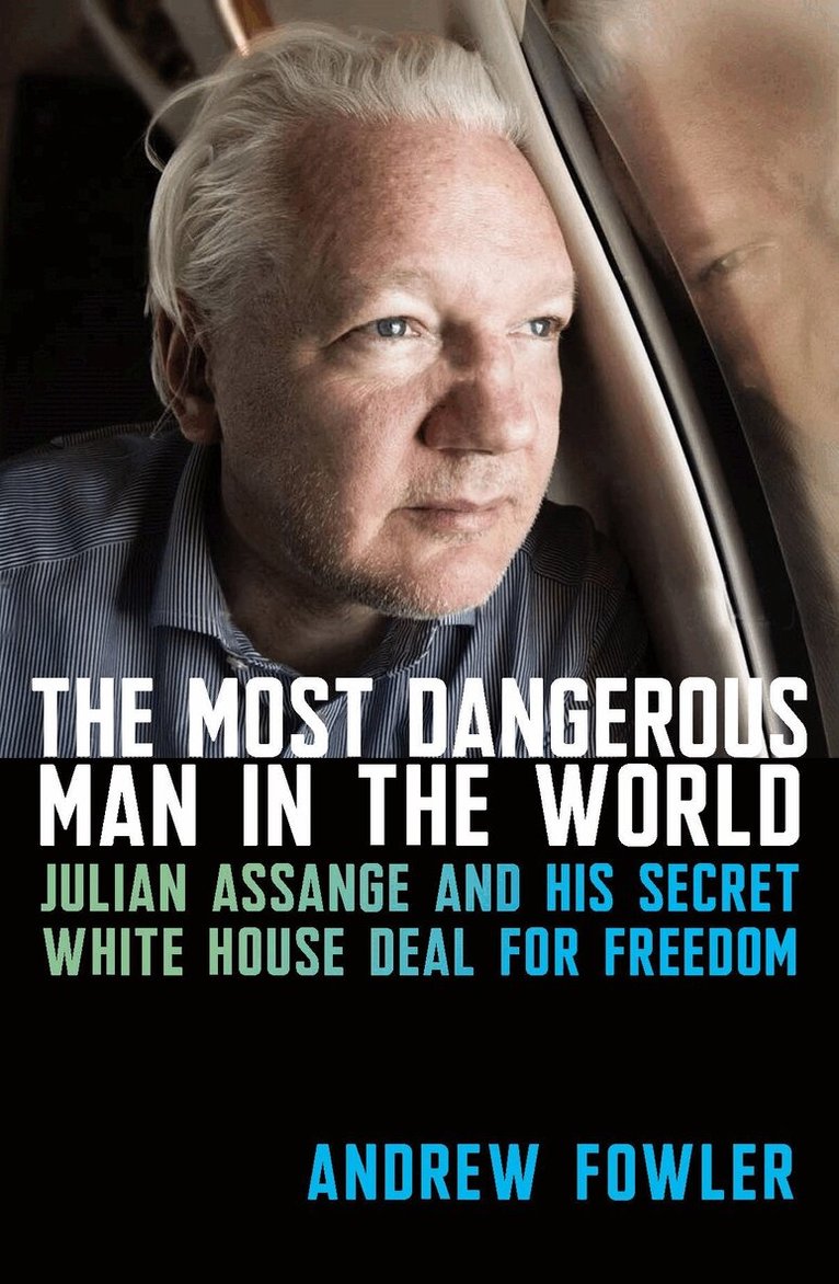 Andrew Fowler - Most Dangerous Man in the World, Häftad