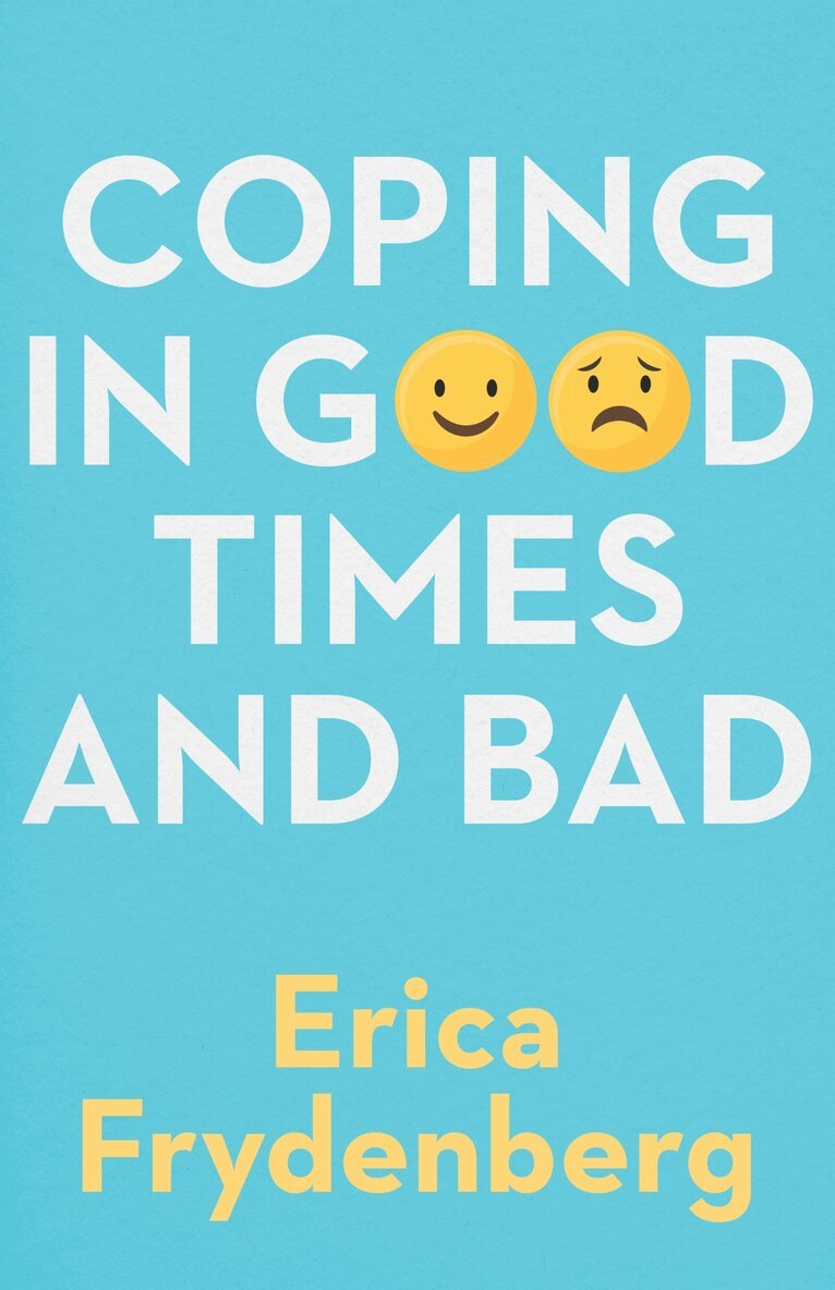 Erica Frydenberg - Coping in Good Times and Bad, Häftad. Tillgänglighet: Lägg i varukorg