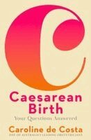 Caroline de Costa - Caesarean Birth, Häftad
