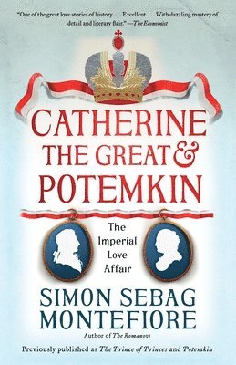 Simon Sebag Montefiore - Catherine the Great & Potemkin: The Imperial Love Affair, Häftad