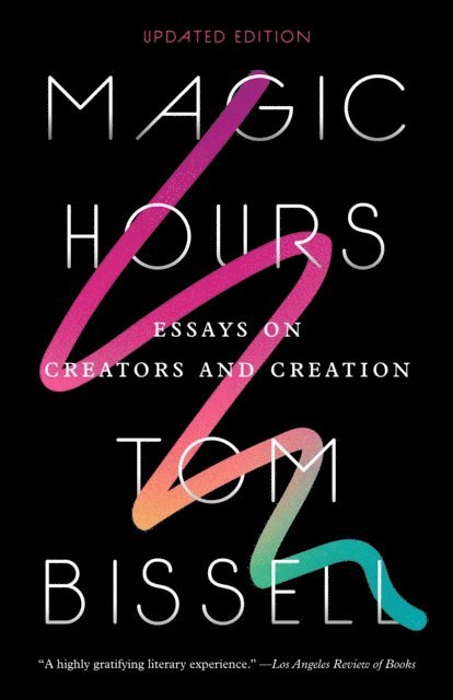 Tom Bissell - Magic Hours, E-bok