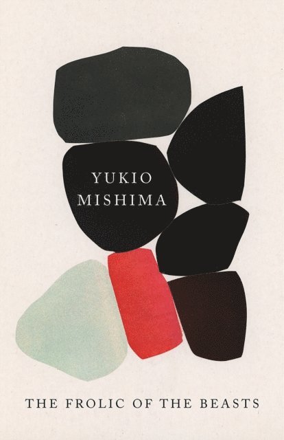 Yukio Mishima - Frolic of the Beasts, E-bok