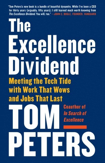 Tom Peters - Excellence Dividend, E-bok