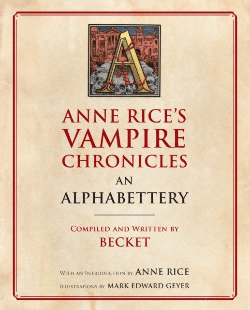 Anne Rice, Becket - Anne Rice's Vampire Chronicles An Alphabettery, E-bok