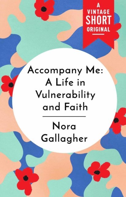 Nora Gallagher - Accompany Me, E-bok
