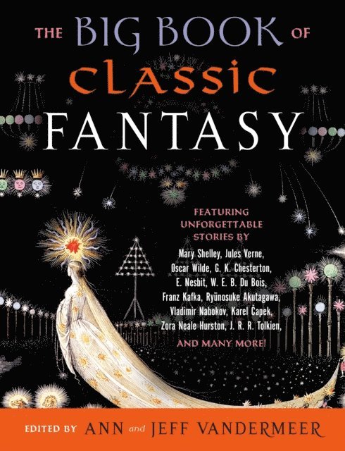 Jeff VanderMeer, Ann Vandermeer - Big Book of Classic Fantasy, E-bok