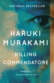 Haruki Murakami - Killing Commendatore, Häftad