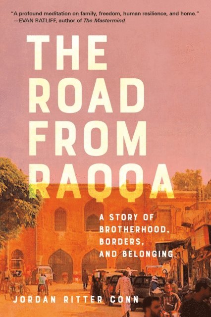 Jordan Ritter Conn - Road from Raqqa, E-bok