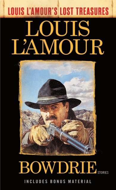 Louis L'Amour - Bowdrie (Louis L'Amour's Lost Treasures), E-bok