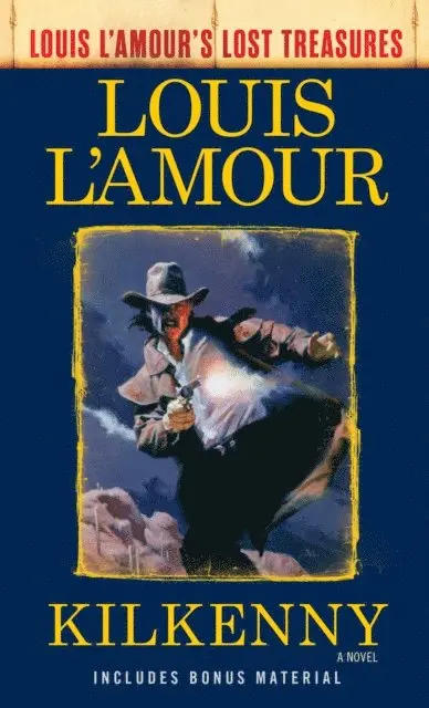 Kilkenny (Louis L'Amour's Lost Treasures)