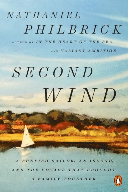 Nathaniel Philbrick - Second Wind, E-bok