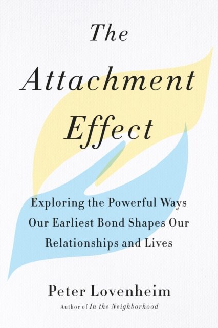 Peter Lovenheim - Attachment Effect, E-bok