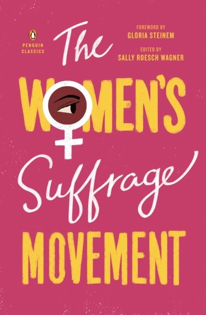 Sally Roesch Wagner - Women's Suffrage Movement, E-bok