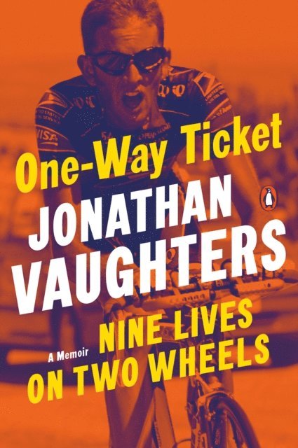 Jonathan Vaughters - One-Way Ticket, E-bok