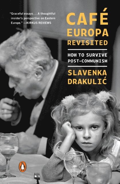 Slavenka Drakulic - Caf  Europa Revisited, E-bok