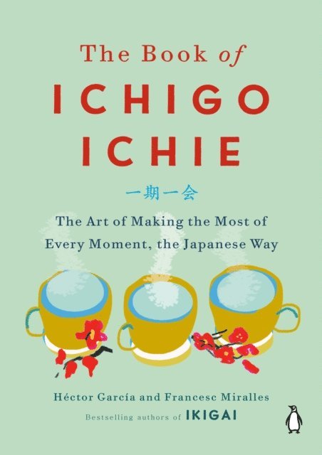 Francesc Miralles, H ctor Garc a - Book of Ichigo Ichie, E-bok