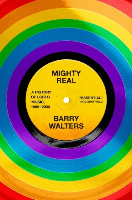 Barry Walters - Mighty Real, E-bok