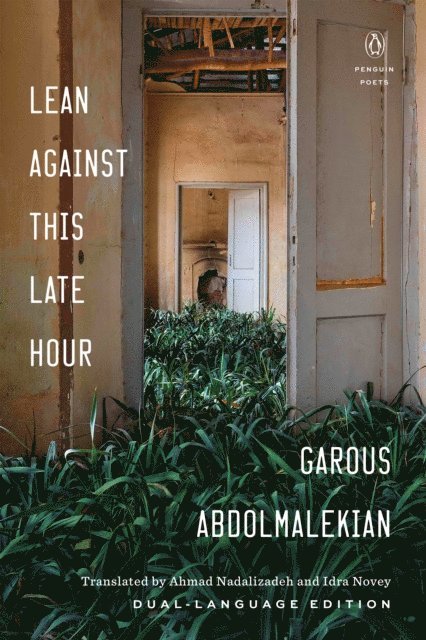 Garous Abdolmalekian - Lean Against This Late Hour, E-bok