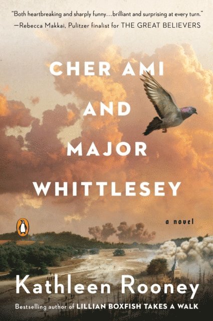 Kathleen Rooney - Cher Ami and Major Whittlesey, E-bok