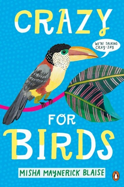Misha Maynerick Blaise - Crazy for Birds, E-bok