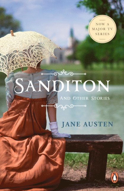 Jane Austen, Margaret Drabble - Sanditon and Other Stories, E-bok