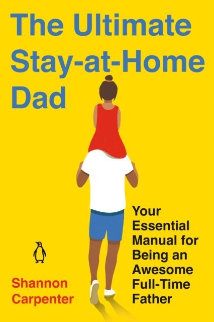 Shannon Carpenter - Ultimate Stay-at-Home Dad, E-bok. Tillgänglighet: Lägg i varukorg