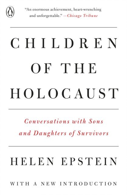 Helen Epstein - Children of the Holocaust, E-bok