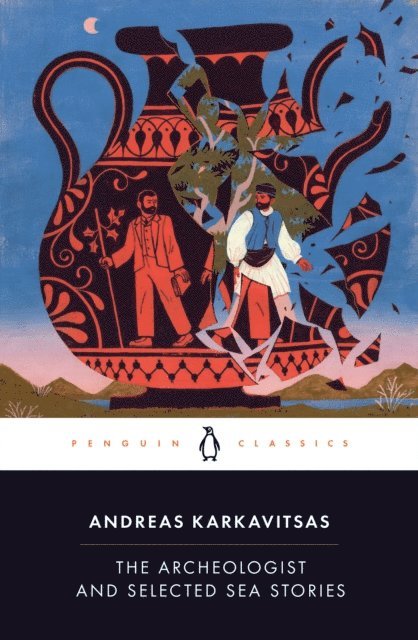 Andreas Karkavitsas - Archeologist and Selected Sea Stories, E-bok
