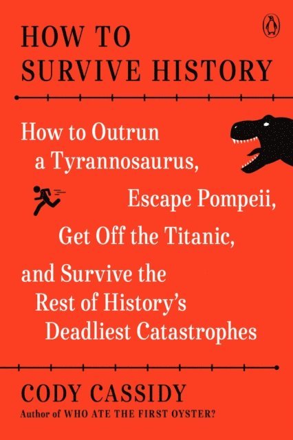 Cody Cassidy - How to Survive History, E-bok