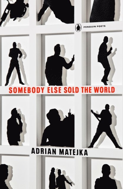 Adrian Matejka - Somebody Else Sold the World, E-bok