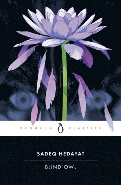 Sadeq Hedayat - Blind Owl, E-bok