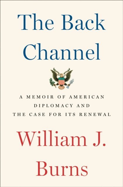 William J. Burns - Back Channel, E-bok